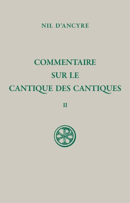 Commentaire sur le Cantique des Cantiques, tome 2