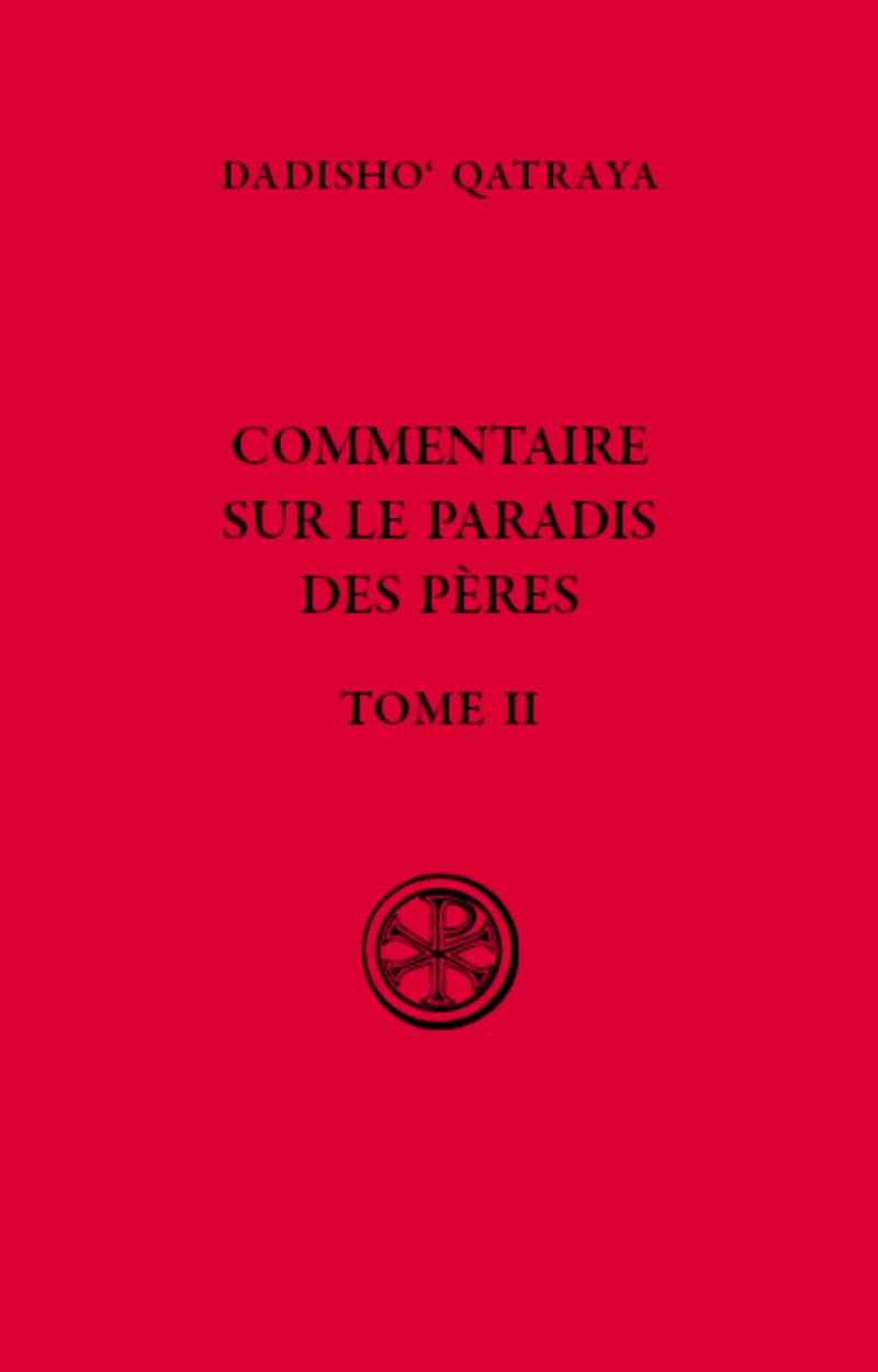 Commentaire sur le Paradis des Peres, tome II