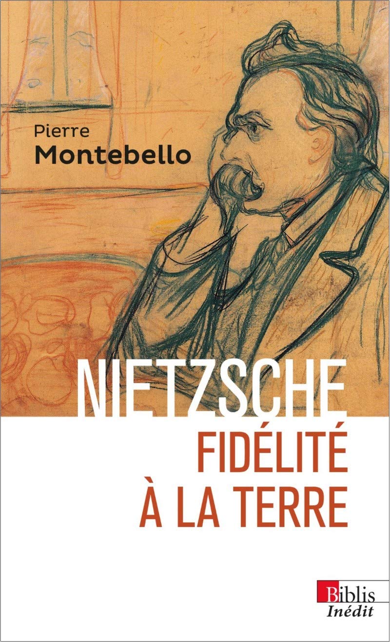 Nietzsche: Fidelite a la Terre