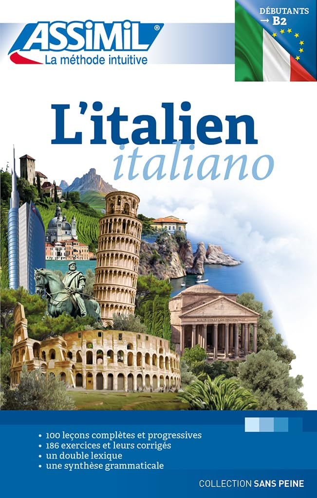 L' Italien sans peine Langue maternelle : FRANCAIS Langue etudiee : ITALIEN