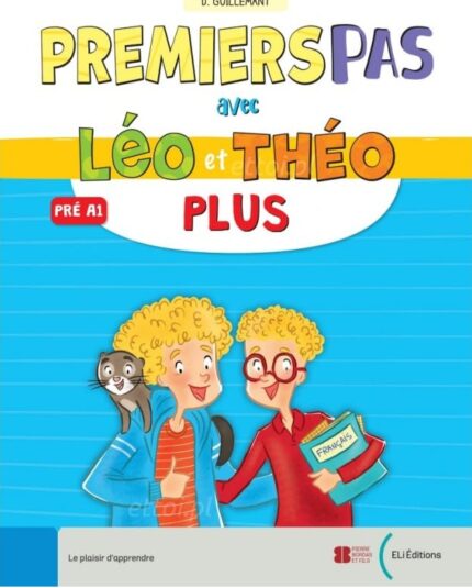 Leo et theo plus premier pas - Pre A1