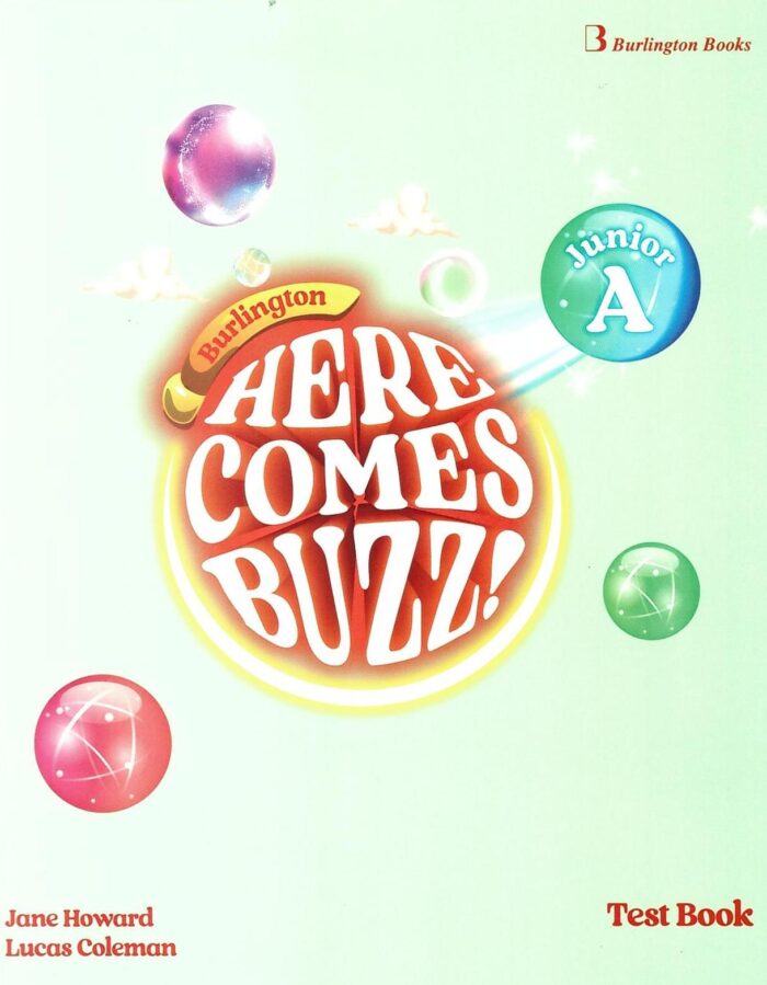 Here Comes Buzz! Junior A Test Book Here Comes Buzz! Junior A Test Book
