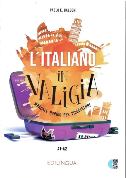 L'Italiano in Valigia - Manuale Rapido per Viaggiatori A1-A2