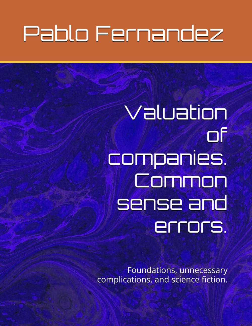 Valuation of Companies: Common Sense and Errors