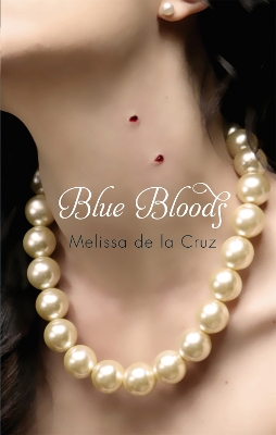 A BLUE BLOODS NOVEL 1: BLUE BLOODS PB B FORMAT - MELISSA DE