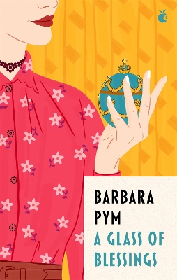 A GLASS OF BLESSINGS PB - BARBARA PYM-CLARE CHAMBERS