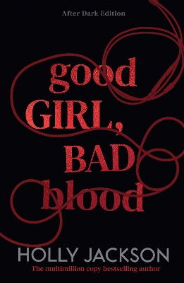 A GOOD GIRLS GUIDE TO MURDER BOOK 2: GOOD GIRL BAD BLOOD : A