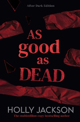 A GOOD GIRLS GUIDE TO MURDER BOOK 3: AS GOOD AS DEAD : AFTER