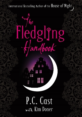 A HOUSE OF NIGHT NOVEL 12: THE FLEDGLING HANDBOOK  HC - KIM
