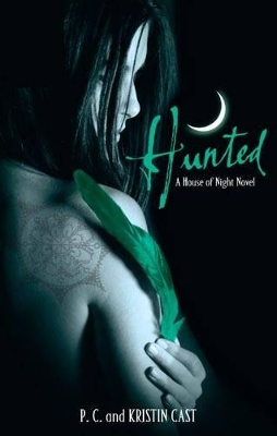 A HOUSE OF NIGHT NOVEL 5: HUNTED PB B FORMAT - KRISTIN CAST-