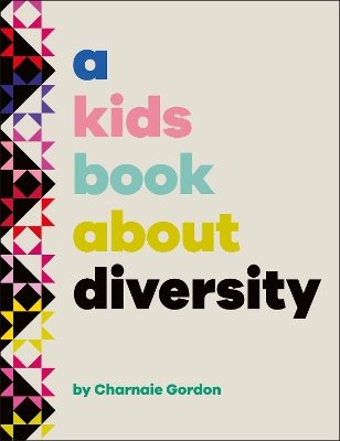 A KIDS BOOK ABOUT DIVERSITY HC - CHARNAIE GORDON