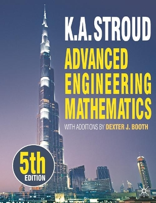 ADVANCED ENGINEERING MATHEMATICS - K.A. STROUD-DEXTER BOOTH