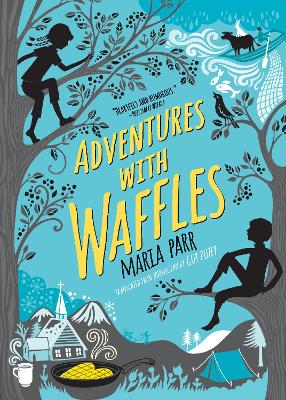 ADVENTURES WITH WAFFLES PB - MARIA PARR-KATE FORRESTER-GUY P