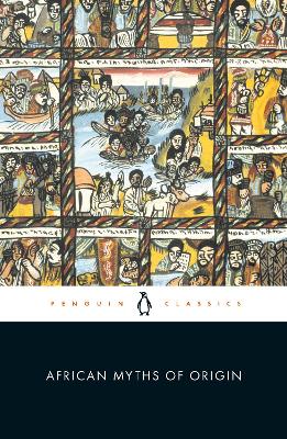 AFRICAN-MYTHS-OF-ORIGIN-PB-STEPHEN-BELCHER-STEPHEN-BELCHER.jpg AFRICAN MYTHS OF ORIGIN PB - STEPHEN BELCHER-STEPHEN BELCHER