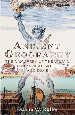 ANCIENT GEOGRAPHY  PB - DUANE W. ROLLER