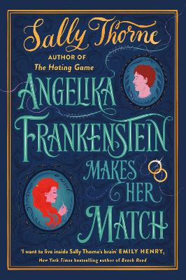 ANGELIKA FRANKENSTEIN MAKES HER MATCH - SALLY THORNE