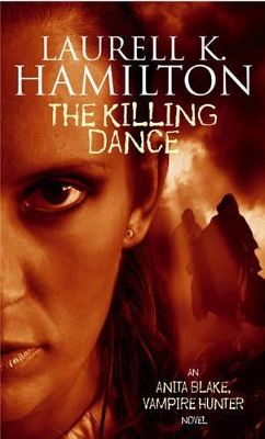ANITA BLAKE VAMPIRE HUNTER : THE KILLING DANCE PB A FORMAT -