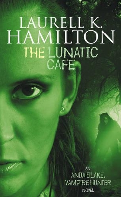 ANITA BLAKE VAMPIRE HUNTER : THE LUNATIC CAFE PB B FORMAT -
