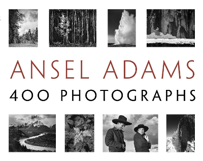 ANSEL ADAMS 400 PHOTOGRAPHS - ANSEL ADAMS