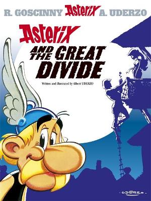 ASTERIX 25: ASTERIX AND THE GREAT DIVIDE - ALBERT UDERZO