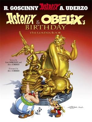 ASTERIX 34: ASTERIX AND OBELIXS BIRTHDAY : THE GOLDEN BOOK -