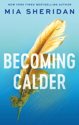 BECOMING CALDER PB - MIA SHERIDAN