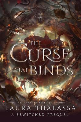 BEWITCHED - BOOK 0: THE CURSE THAT BINDS PB - LAURA THALASSA