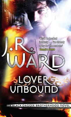 BLACK DOGGER BROTHERHOOD 5: LOVER UNBOUND PB - J. R. WARD