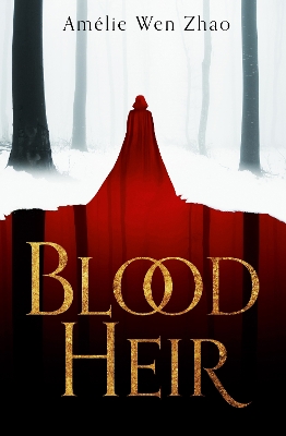 BLOOD HEIR 1 PB - AMELIE WEN ZHAO