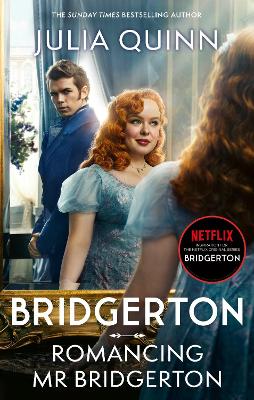 BRIDGERTON 4: ROMANCING MR. BRIDGERTON- TIE-IN - JULIA QUINN