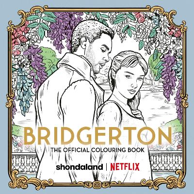 BRIDGERTON: THE OFFICIAL COLOURING BOOK - NETFLIX