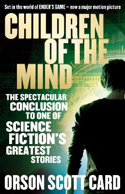 CHILDREN OF THE MIND : BOOK 4 OF THE ENDER SAGA PB - ORSON S