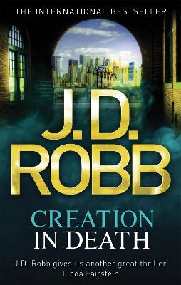 CREATION IN DEATH  PB - J. D. ROBB