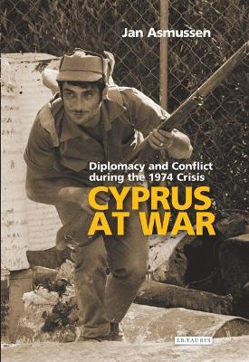 CYPRUS AT WAR  HC - JAN ASMUSSEN