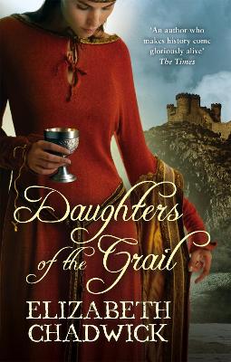 DAUGHTERS-OF-THE-GRAIL-PB-ELIZABETH-CHADWICK.jpg DAUGHTERS OF THE GRAIL PB - ELIZABETH CHADWICK