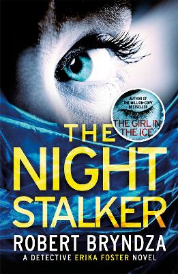 DETECTIVE ERIKA FOSTER - BOOK 2: THE NIGHT STALKER PB - ROBE