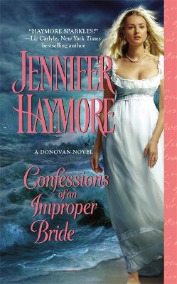 DONOVAN SISTERS 1: CONFESSIONS OF AN IMPROPER BRIDE PB - JEN
