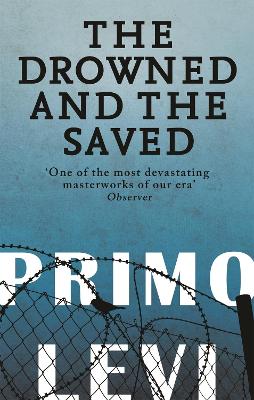 DROWNED AND THE SAVED  PB - PRIMO LEVI