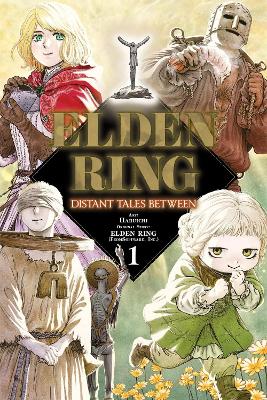 ELDEN RING: DISTANT TALES BETWEEN VOL. 1 TPB - CAROLINA HDZ-