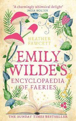 EMILY WILDE 1: EMILY WILDES ENCYCLOPAEDIA OF FAERIES PB - HE