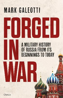 FORGED IN WAR PB - MARK GALEOTTI