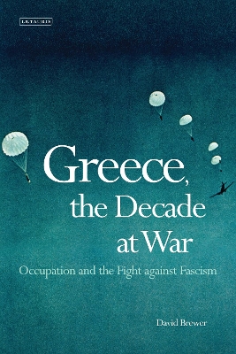 GREECE THE DECADE OF WAR HC - DAVID BREWER