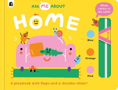 HOME: A PLAYBOOK WITH FLAPS AND A DECIDER SLIDER - REBECCA A