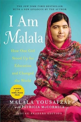 I AM MALALA : HOW ONE GIRL STOOD UP FOR EDUCATION AND CHANGE