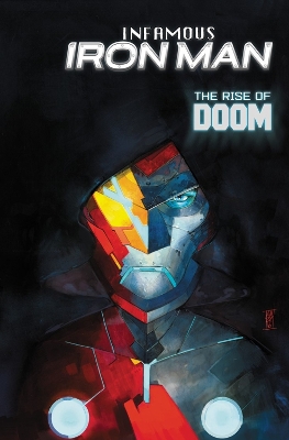 INFAMOUS IRON MAN: THE RISE OF DOOM    PB - BRIAN MICHAEL BE