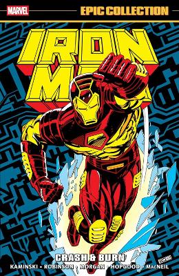 IRON MAN EPIC COLLECTION: CRASH BURN   PB - LEN KAMINSKI-JAM