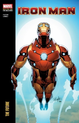 IRON MAN MODERN ERA EPIC COLLECTION: THE FUTURE    PB - MATT