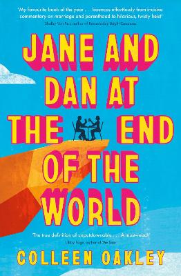 JANE AND DAN AT THE END OF THE WORLD : OAKLEY IS IN A WORLD