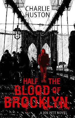 JOE PITT CASEBOOKS 3: MY DEAD BODY HALF THE BLOOD OF BROOKLY