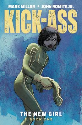 KICK-ASS NEW GIRL TP VOL 01 (MR) PB - MARK MILLAR-JOHN ROMIT